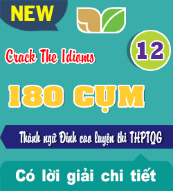 180 Cụm Thành Ngữ Đỉnh Cao Ôn Thi THPTQG